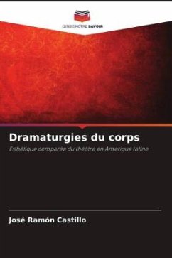 Dramaturgies du corps - Castillo, José Ramón