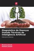 Diagnóstico de Doenças Usando Técnicas de Inteligência Artificial