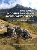 The early modern Zagori of Northwest Greece