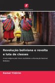 Revolução boliviana e revolta e luta de classes