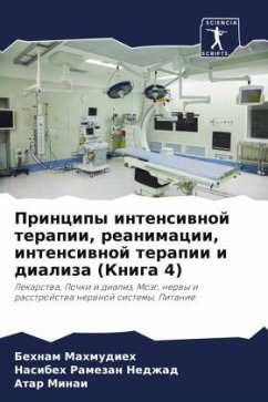 Principy intensiwnoj terapii, reanimacii, intensiwnoj terapii i dializa (Kniga 4) - Mahmudieh, Behnam;Ramezan Nedzhad, Nasibeh;Minai, Atar