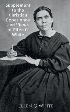 Supplement to the Christian Experience and Views of Ellen G. White - G, Ellen