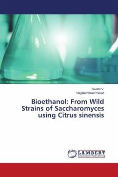 Bioethanol: From Wild Strains of Saccharomyces using Citrus sinensis - V., Swathi;Prasad, Nagalambika