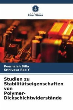 Studien zu Stabilitätseigenschaften von Polymer-Dickschichtwiderstände - Billa, Poornaiah;Y, Srinivasa Rao