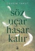 Söz Ucar Hasar Kalir