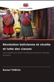 Révolution bolivienne et révolte et lutte des classes