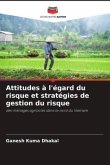 Attitudes à l'égard du risque et stratégies de gestion du risque