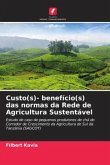 Custo(s)- benefício(s) das normas da Rede de Agricultura Sustentável