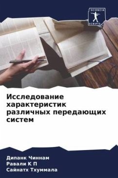 Issledowanie harakteristik razlichnyh peredaüschih sistem - Chinnam, Dipank;K P, Rawali;Thummala, Sajnath