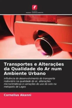 Transportes e Alterações da Qualidade do Ar num Ambiente Urbano - Akanni, Cornelius