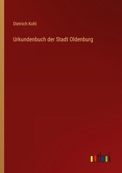 Urkundenbuch der Stadt Oldenburg
