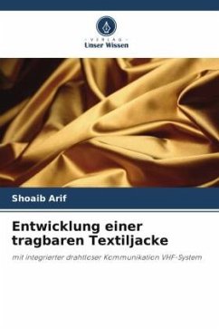 Entwicklung einer tragbaren Textiljacke - Arif, Shoaib;Dar, Omar