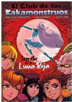 Cover El club de los kakamonstruos: Secretos de la Luna Roja