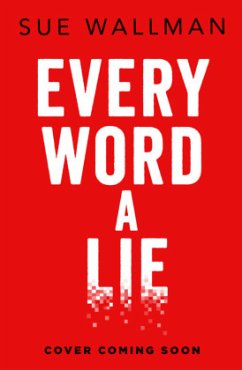 Every Word a Lie - Wallman, Sue