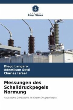 Messungen des Schalldruckpegels Normung - Langaro, Diego;Setti, Ademilson;Israel, Charles