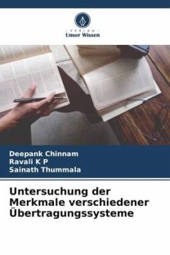 Untersuchung der Merkmale verschiedener Übertragungssysteme - Chinnam, Deepank;K P, Ravali;Thummala, Sainath