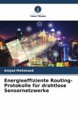 Energieeffiziente Routing-Protokolle für drahtlose Sensornetzwerke