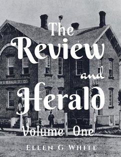 The Review and Herald (Volume One) - G, Ellen