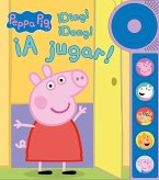 Peppa Pig. ¡Ding! ¡Dong! ¡A jugar! Libro de sonidos Peppa Pig. ¡Ding! ¡Dong! ¡A jugar! Libro de sonidos