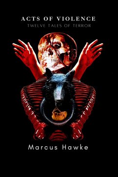 Cover Acts of Violence: Twelve Tales of Terror (eBook, ePUB)