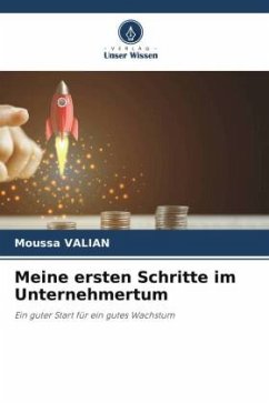 Meine ersten Schritte im Unternehmertum - VALIAN, Moussa