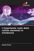 L'importante ruolo delle cellule staminali in ortodonzia