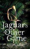 Jaguars and Other Game (eBook, ePUB)