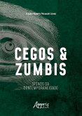 Cegos e Zumbis: Signos da Contemporaneidade (eBook, ePUB)