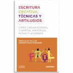 Escritura creativa, técnicas y artilugios (eBook, ePUB)