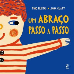 Um abraço passo a passo (eBook, ePUB) - Freitas, Tino