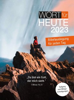 Wort für heute 2023 (eBook, ePUB) - (EFG), Bund evangelisch-freikirchlicher Gemeinden; (EMK), Evangelisch Methodistische Kirche; (FeG), Freie evangelische Gemeinden