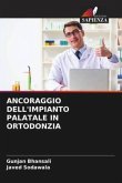 ANCORAGGIO DELL'IMPIANTO PALATALE IN ORTODONZIA