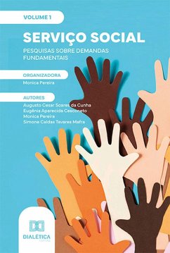 Serviço Social - pesquisas sobre demandas fundamentais (eBook, ePUB) - Pereira, Monica