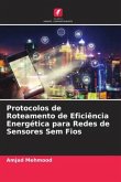 Protocolos de Roteamento de Eficiência Energética para Redes de Sensores Sem Fios
