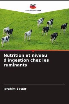 Nutrition et niveau d'ingestion chez les ruminants - Sattar, Ibrahim