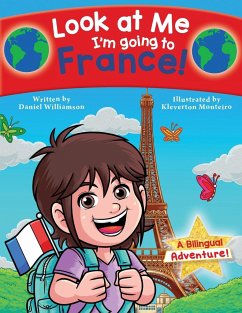 Look at Me I'm going to France! - Williamson, Daniel