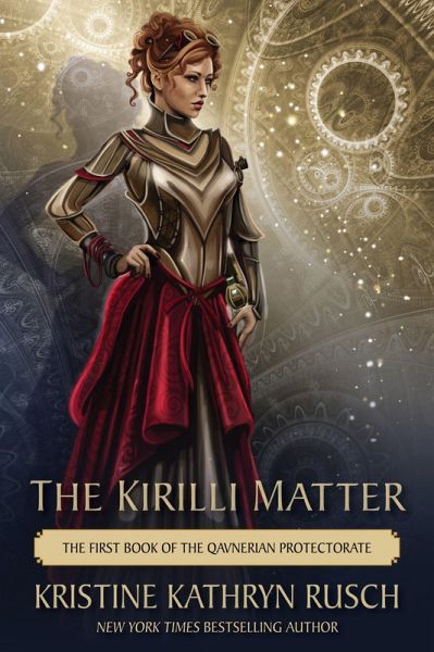 The Kirilli Matter: The First Book of the Qavnerian Protectorate (The Fey, #9) (eBook, ePUB) The Kirilli Matter: The First Book of the Qavnerian Protectorate (The Fey, #9) (eBook, ePUB)