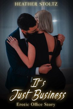 Cover It's Just Business: Erotic Office Story (eBook, ePUB)