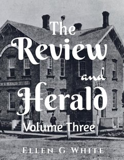 The Review and Herald (Volume Three) - G, Ellen