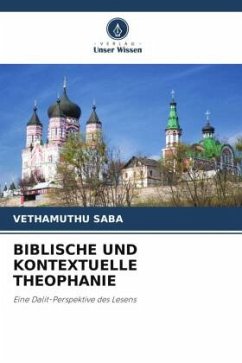 BIBLISCHE UND KONTEXTUELLE THEOPHANIE - Saba, Vethamuthu