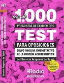 Más de 1.000 preguntas de examen tipo test para oposiciones : grupo auxiliar administrativo de la función administrativa del Servicio Aragonés de Salud