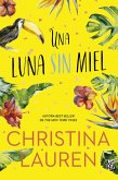 Una luna sin miel (eBook, ePUB) Una luna sin miel (eBook, ePUB)