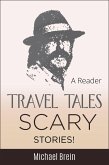 Travel Tales: Scary Stories! (True Travel Tales) (eBook, ePUB)