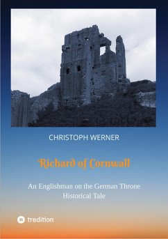Richard of Cornwall. An Englishman on the German throne (eBook, ePUB) - Werner, Christoph