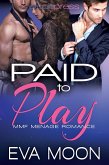 Paid to Play: MMF Menage Romance (eBook, ePUB)