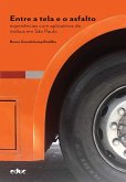 Entre a tela e o asfalto (eBook, ePUB) Entre a tela e o asfalto (eBook, ePUB)