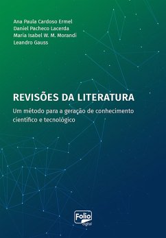 Revisões da literatura (eBook, ePUB) - Ermel, Ana Paula Cardoso; Lacerda, Daniel Pacheco; Morandi, Maria Isabel W. M.; Gauss, Leandro
