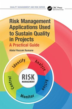Risk Management Applications Used to Sustain Quality in Projects (eBook, PDF) - Rumane, Abdul Razzak