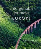 Unforgettable Journeys Europe (eBook, ePUB)