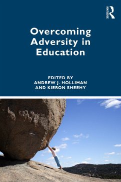 Overcoming Adversity in Education (eBook, PDF) Cover Overcoming Adversity in Education (eBook, PDF)